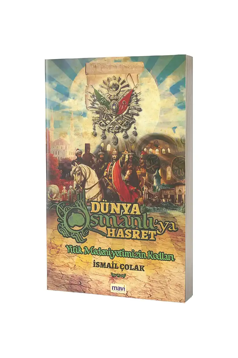 Dünya Osmanlıya Hasret