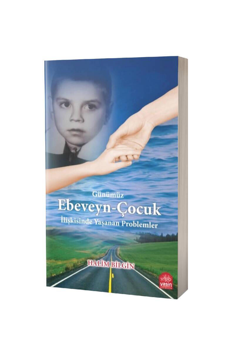 Ebeveyn Çocuk İlişkisinde Yaşanan Problemler - 1