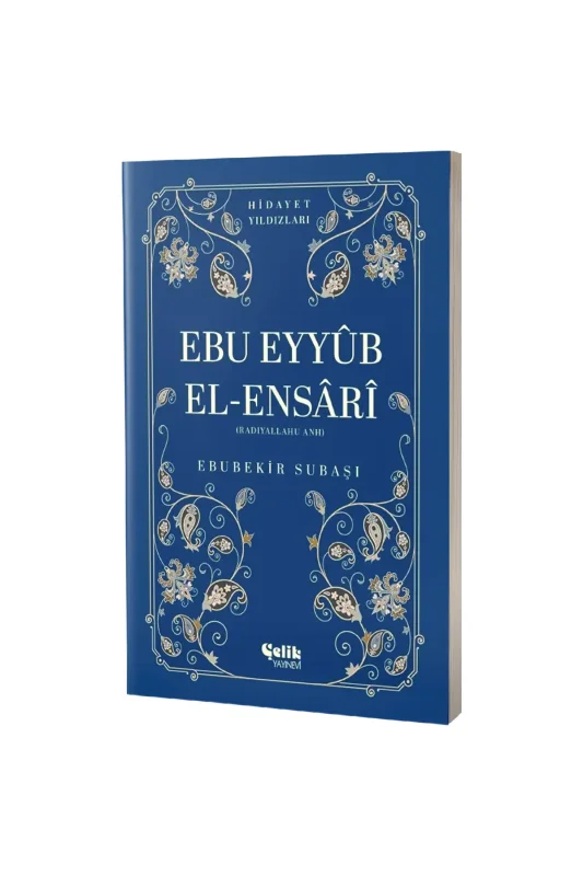 Ebu Eyyüb El Ensari Hidayet Yıldızları - Çelik Yayınevi