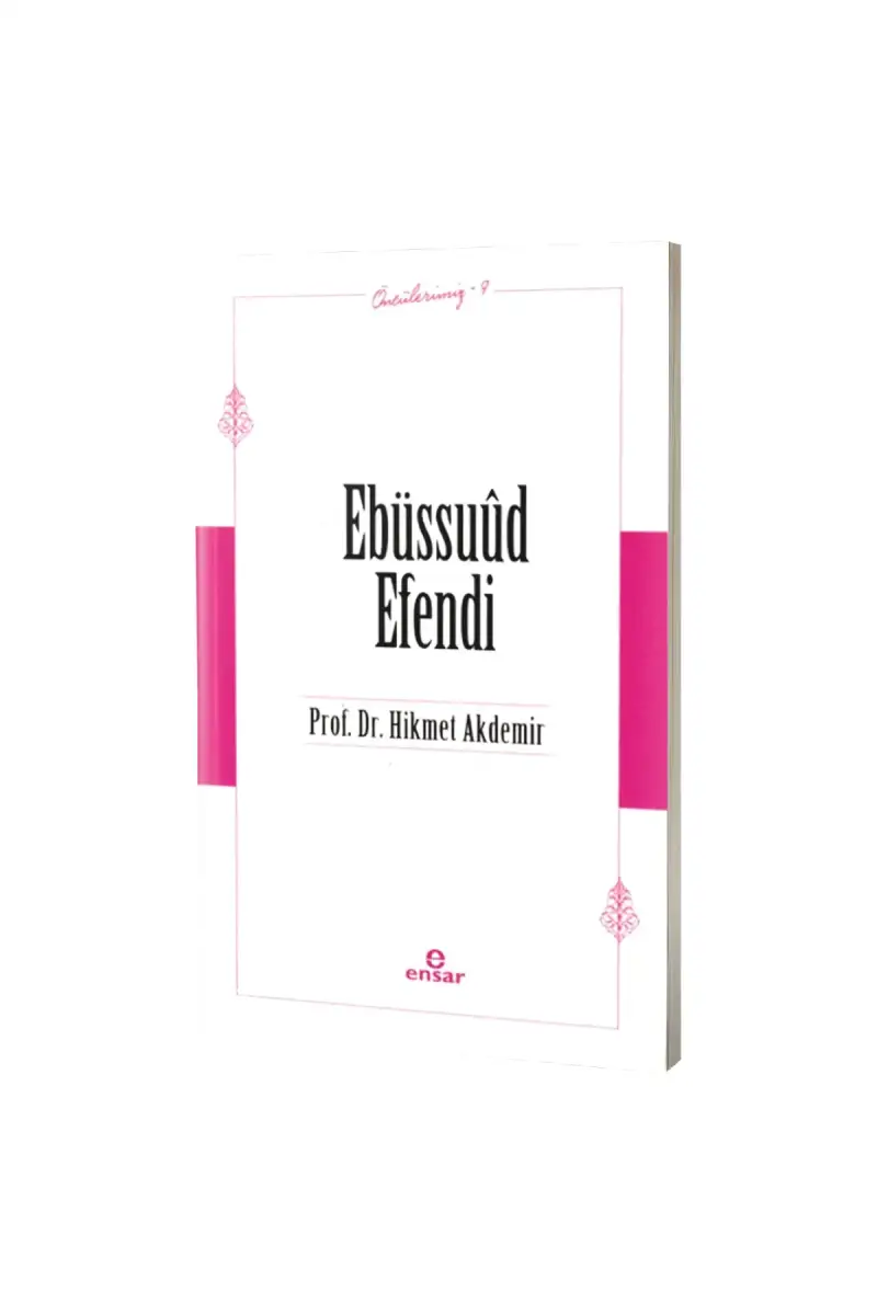 Ebüssuud Efendi Öncülerimiz 9 - 1