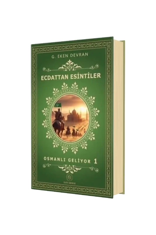 Ecdattan Esintiler Osmanli Geliyor 1 - 1