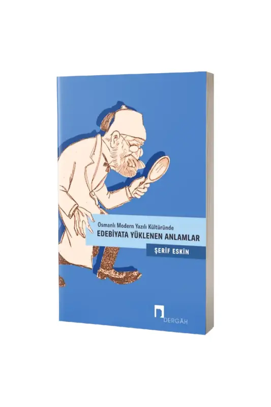 Edebiyata Yüklenen Anlamlar - Dergah Yayınları