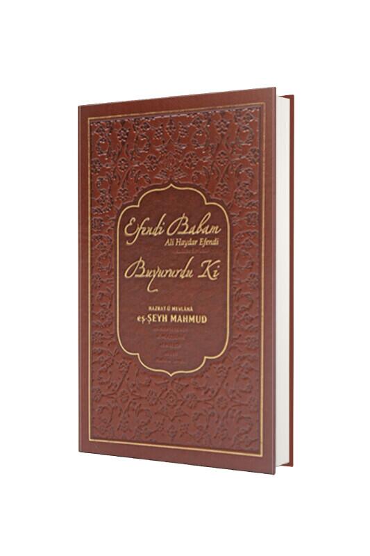 Efendi Babam Ali Haydar Efendi Buyururduki - Deri Cilt - 1
