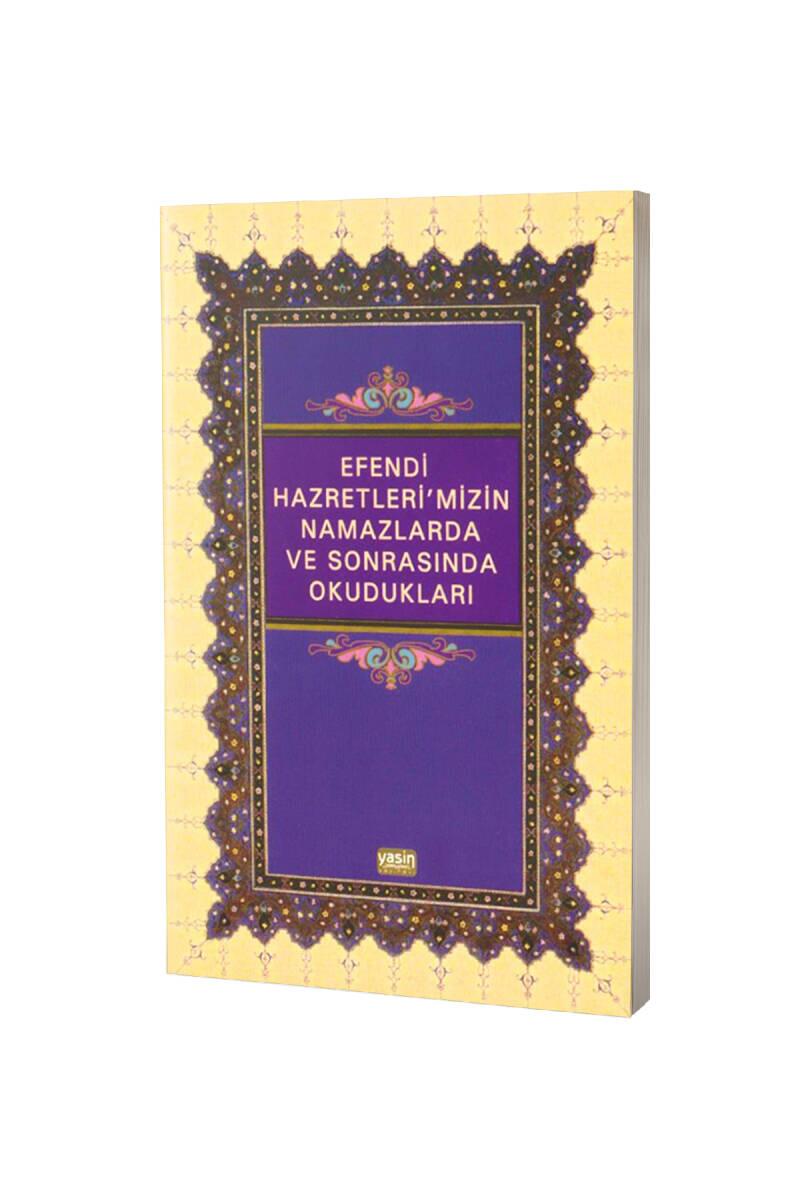 Efendi Hazretlerimizin Namazlarda Ve Sonrasında Okudukları - 1