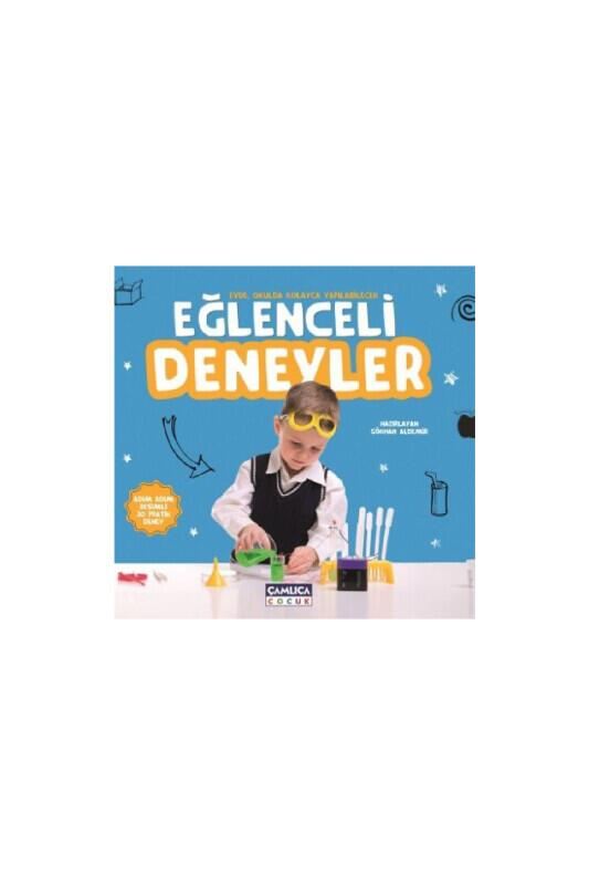 Eğlenceli Deneyler - Çamlıca Çocuk Yayınları