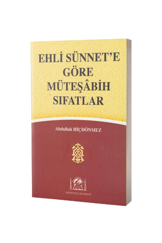 Ehli Sünnete Göre Müteşabih Sıfatlar - Hanifiyye Kitabevi