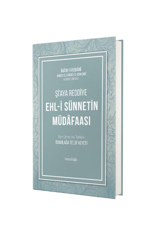 Ehli Sünnetin Müdafaası Şiaya Reddiye - Karton Kapak - İsmailağa Yayınevi