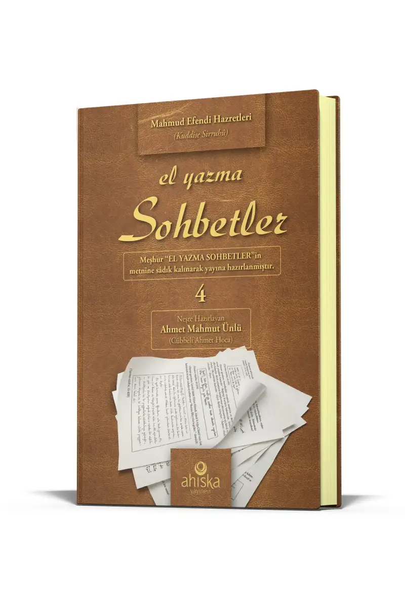El Yazma Sohbetler 4. Cilt - Takriz Cübbeli Ahmet Hoca - 1