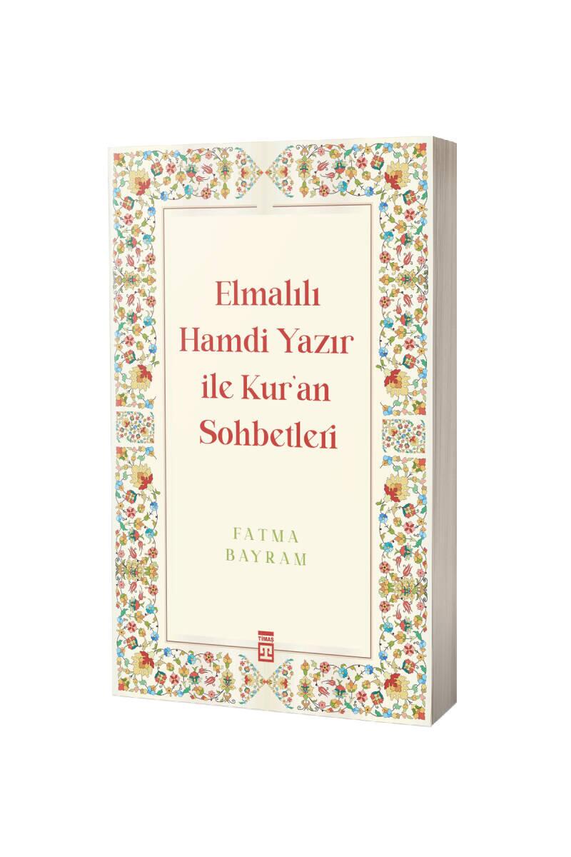 Elmalılı Hamdi Yazır İle Kuran Sohbetleri - 1