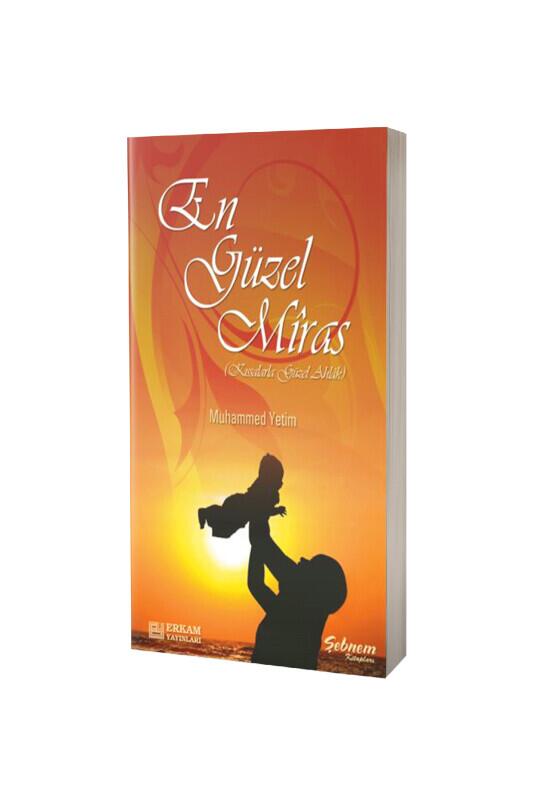 En Güzel Miras - Erkam Yayınları