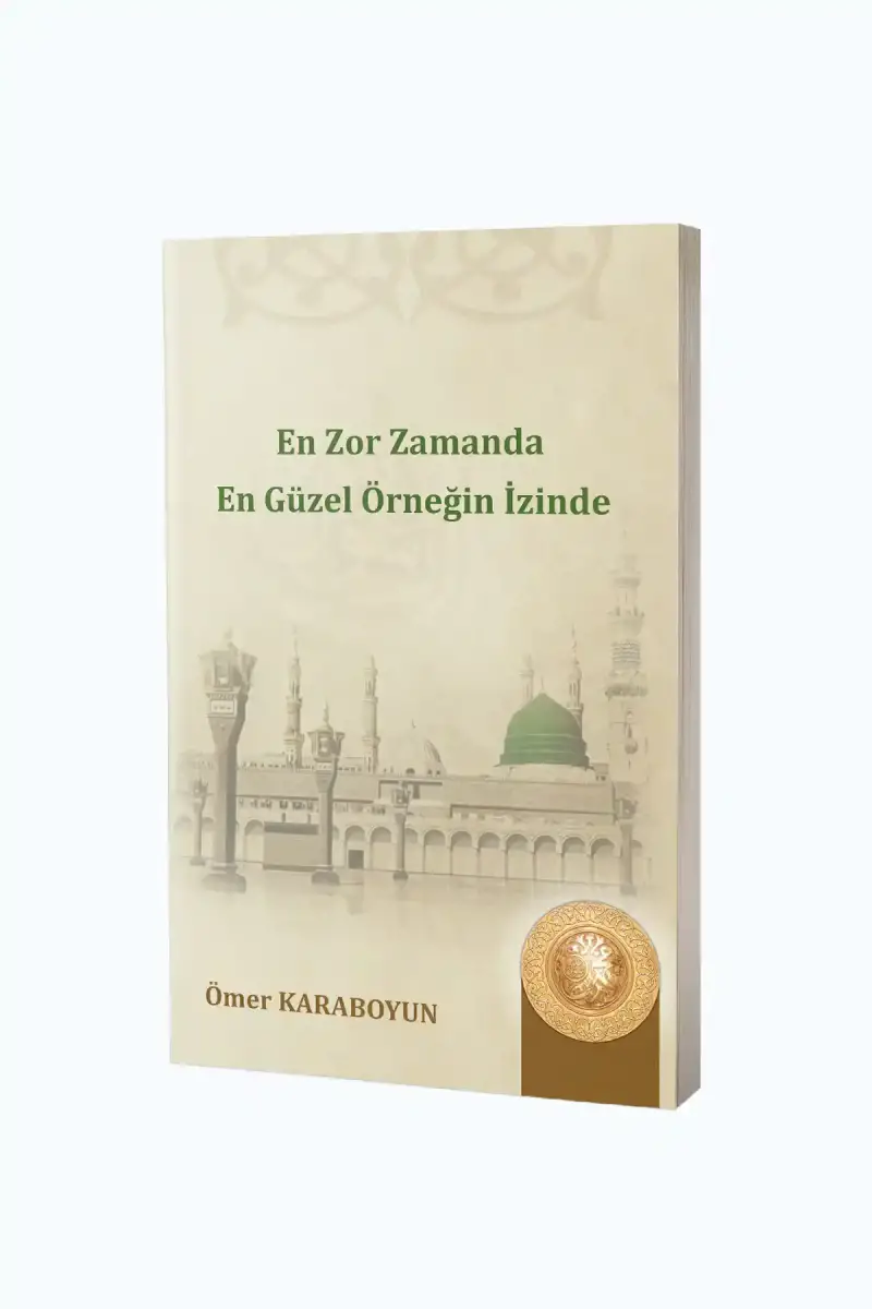 En Zor Zamanda En Güzel Örneğin İzinde - 1