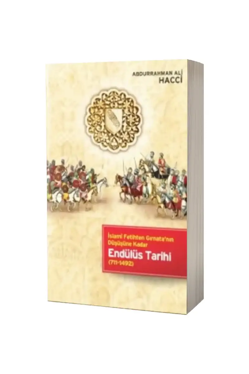 Endülüs Tarihi İslami Fetihten Gırnatanın Düşüşüne Kadar - 1