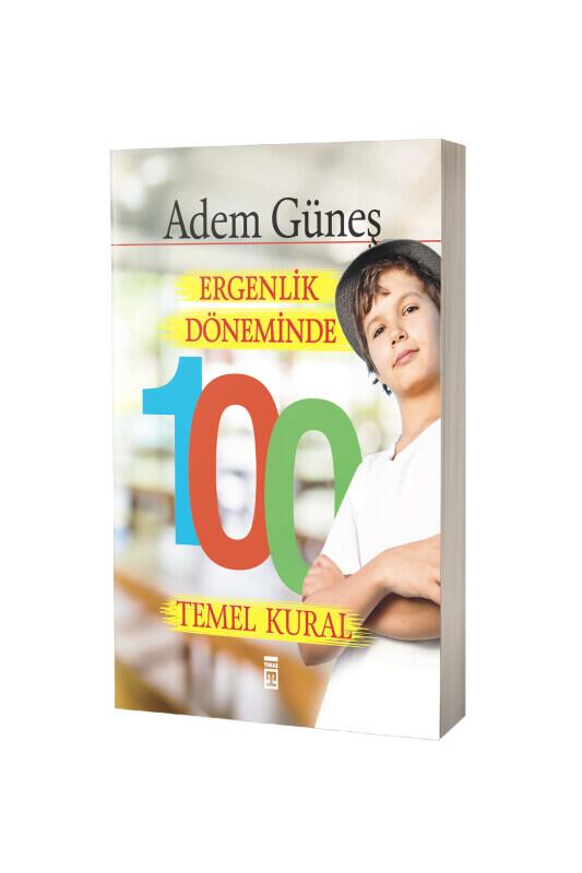 Ergenlik Döneminde 100 Temel Kural - Timaş Yayınları