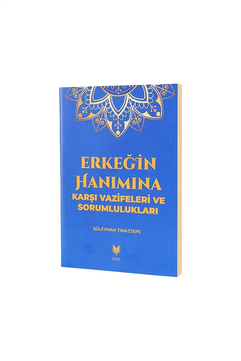 Erkeğin Hanımına Karşı Vazifeleri ve Sorumlulukları - 1
