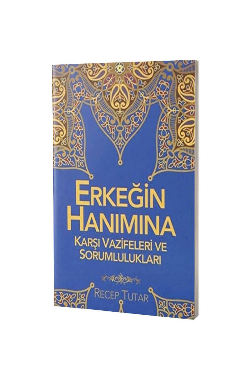 Erkeğin Hanımına Karşı Vazifeleri Ve Sorumlulukları - 1