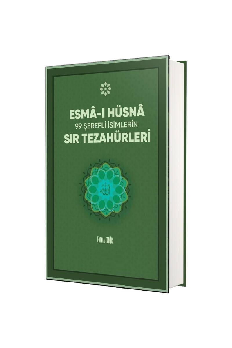 Esmai Hüsna 99 Şerefli İsimlerin Sır Tezahürleri - 1