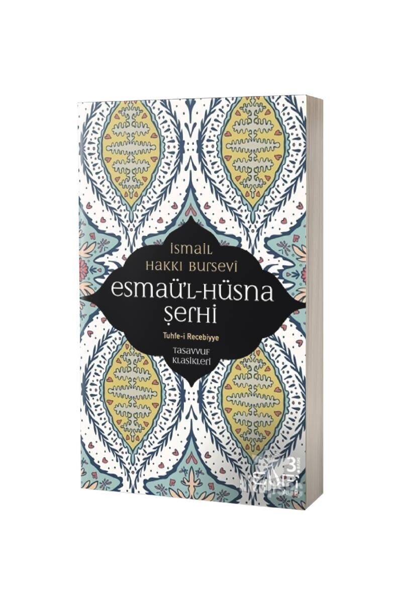 Esmaül Hüsna Şerhi İsmail Hakkı Bursevi - 1