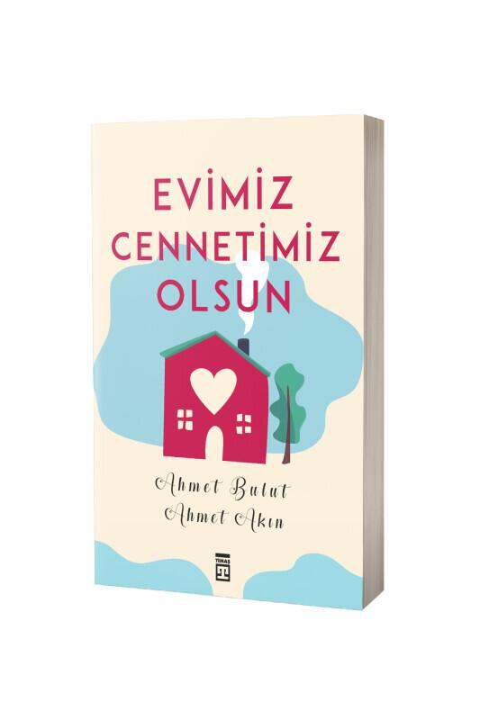Evimiz Cennetimiz Olsun - Timaş Yayınları