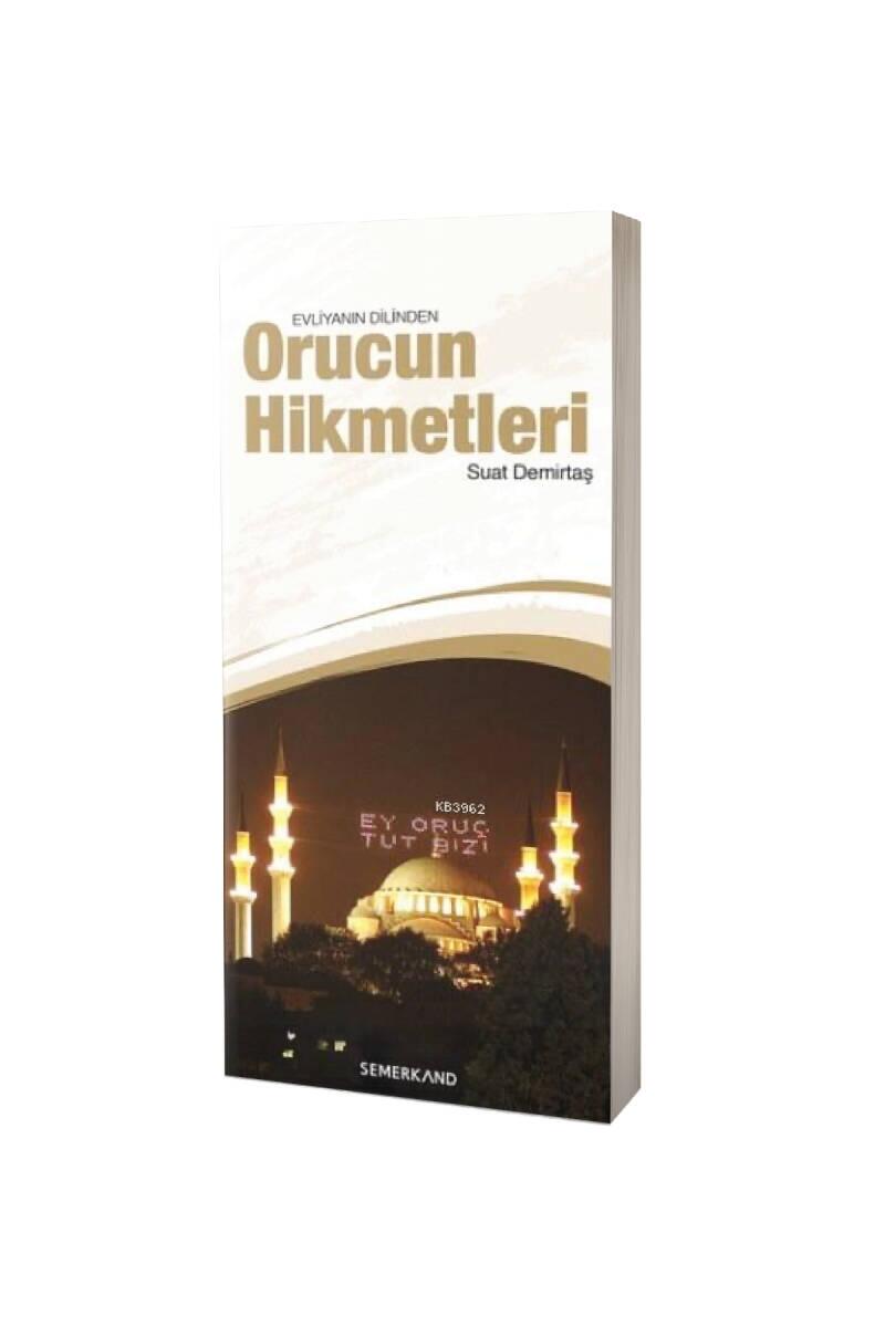 Evliyanın Dilinden Orucun Hikmetleri - 1