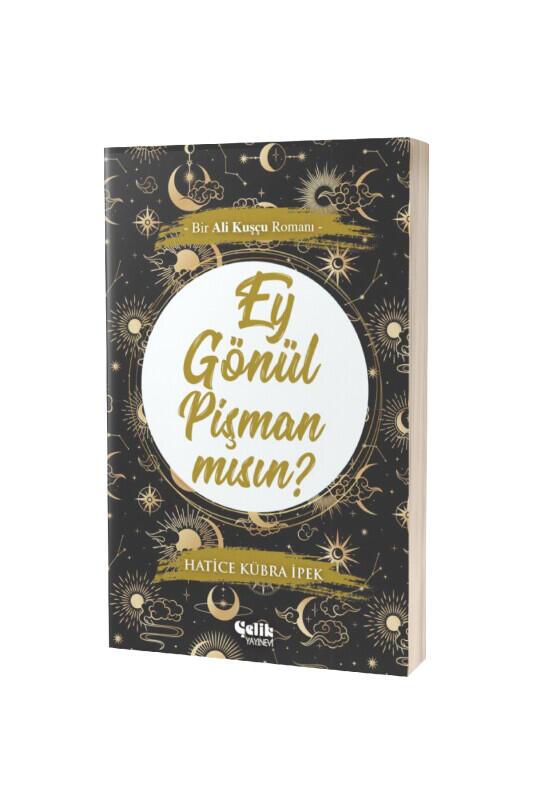 Ey Gönül Pişman mısın - Çelik Yayınevi