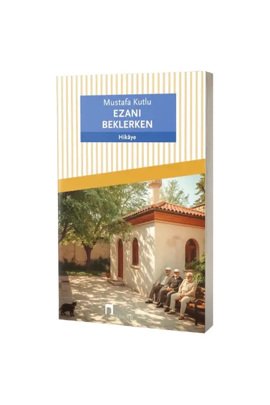 Ezanı Beklerken - Dergah Yayınları