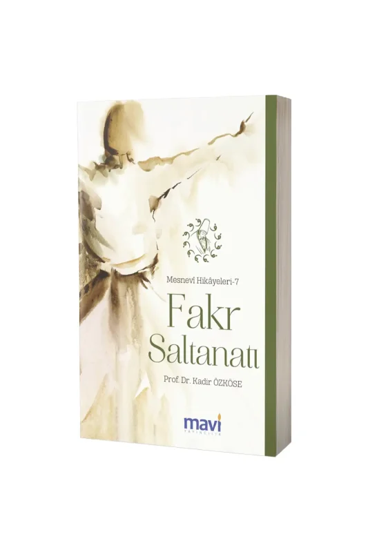Fakr Saltanatı Mesnevi Hikayeleri 7 - Mavi Yayıncılık