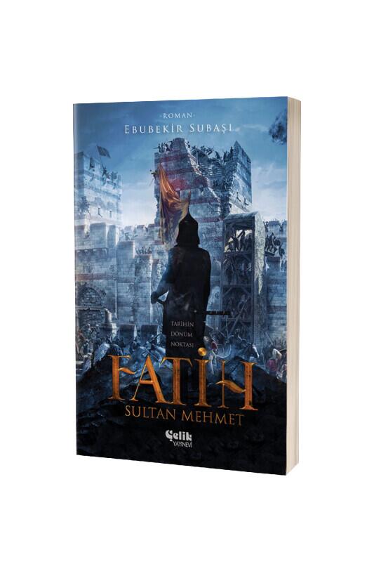 Fatih Sultan Mehmet - Çelik Yayınevi