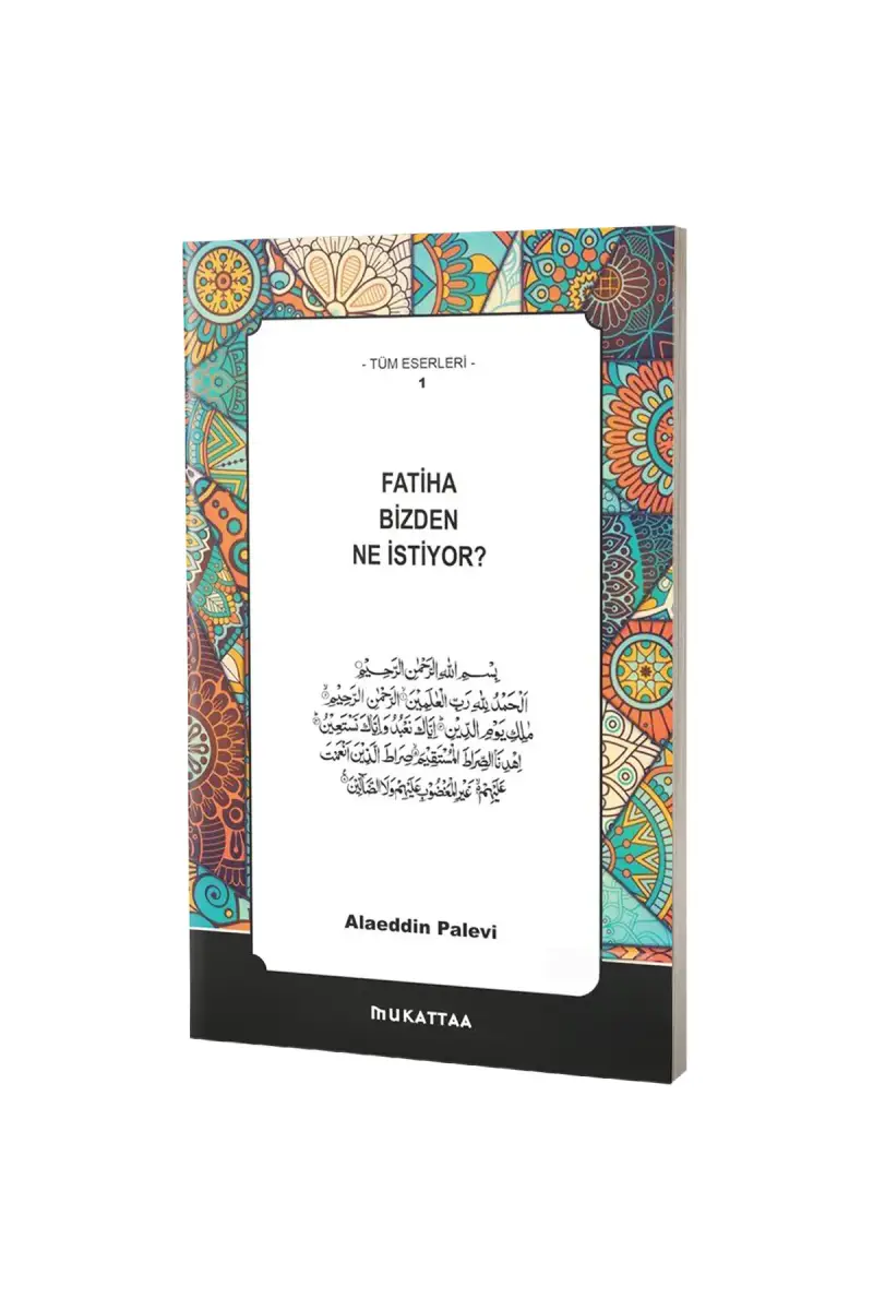 Fatiha Bizden Ne İstiyor? - 1