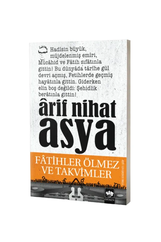 Fatihler Ölmez Ve Takvimler - Ötüken Neşriyat