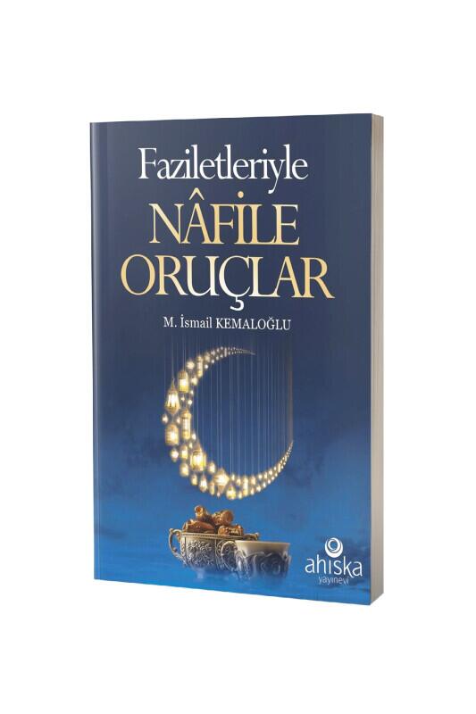 Faziletleriyle Nafile Oruçlar - 1