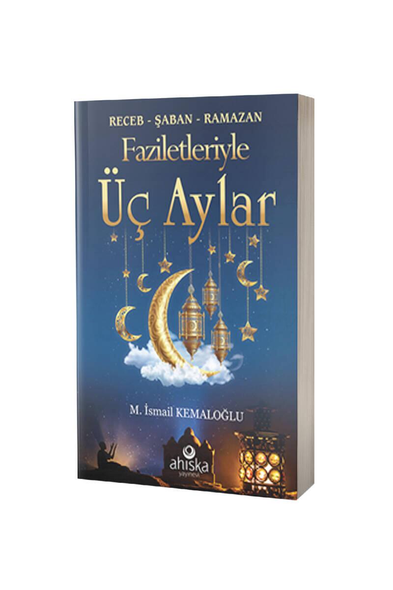 Faziletleriyle Üç Aylar - 1