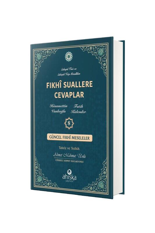 Fıkhi Suallere Cevaplar 8. Cilt - Ahıska Yayınevi