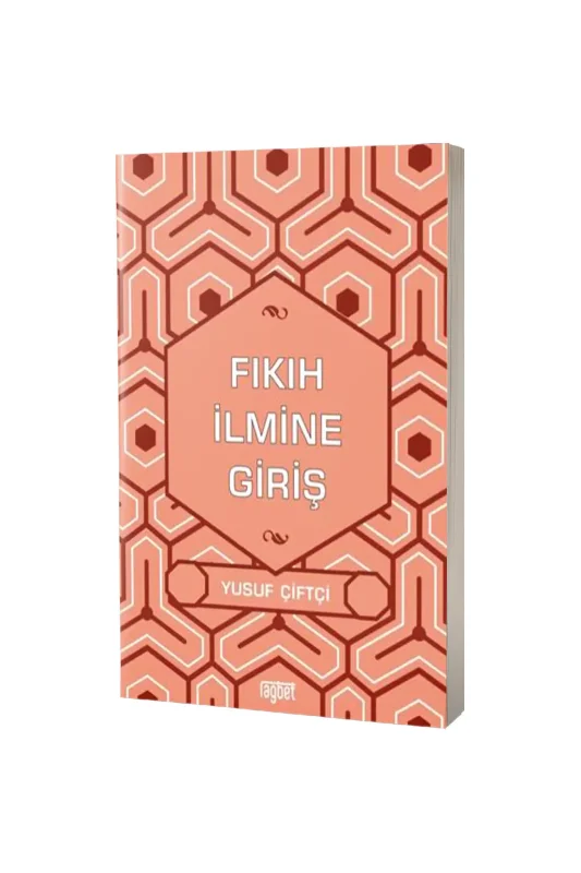 Fıkıh İlmine Giriş - Rağbet Yayınları