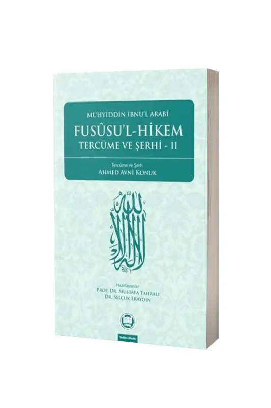 Fususul Hikem Tercüme ve Şerhi 2 - M.Ü İlahiyat Fakültesi Vakfı Yayınları