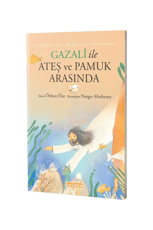 Gazali İle Ateş Ve Pamuk Arasında - Ketebe Yayınları