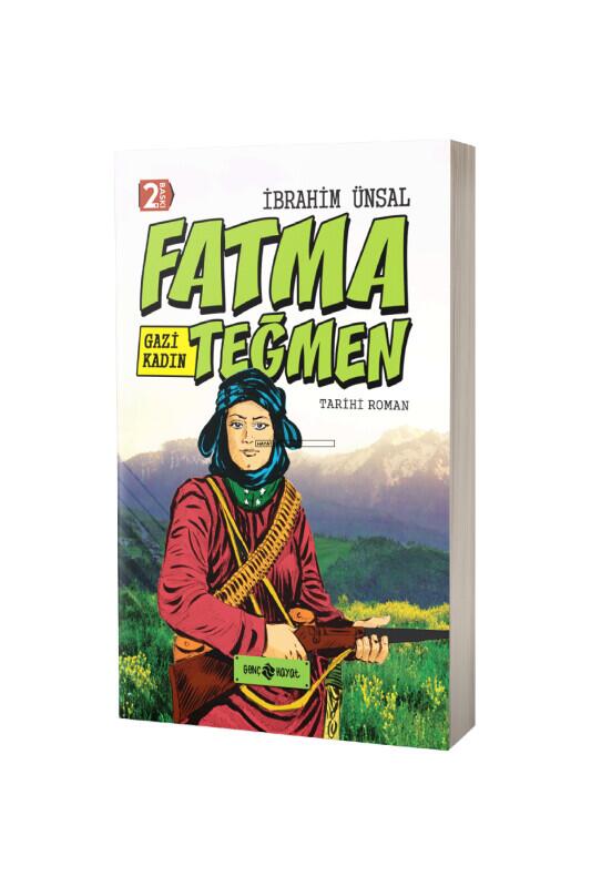 Gazi Kadın Fatma Teğmen - Genç Hayat Yayınları