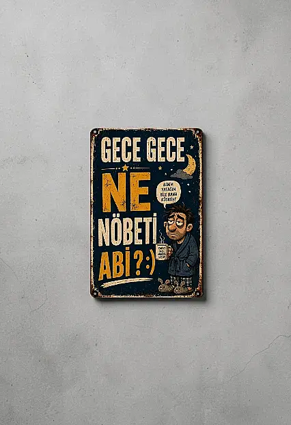 Gece Gece Ne Nöbeti Abi MiniDekor Magnet Ayaklı 9×13,5 cm - 2