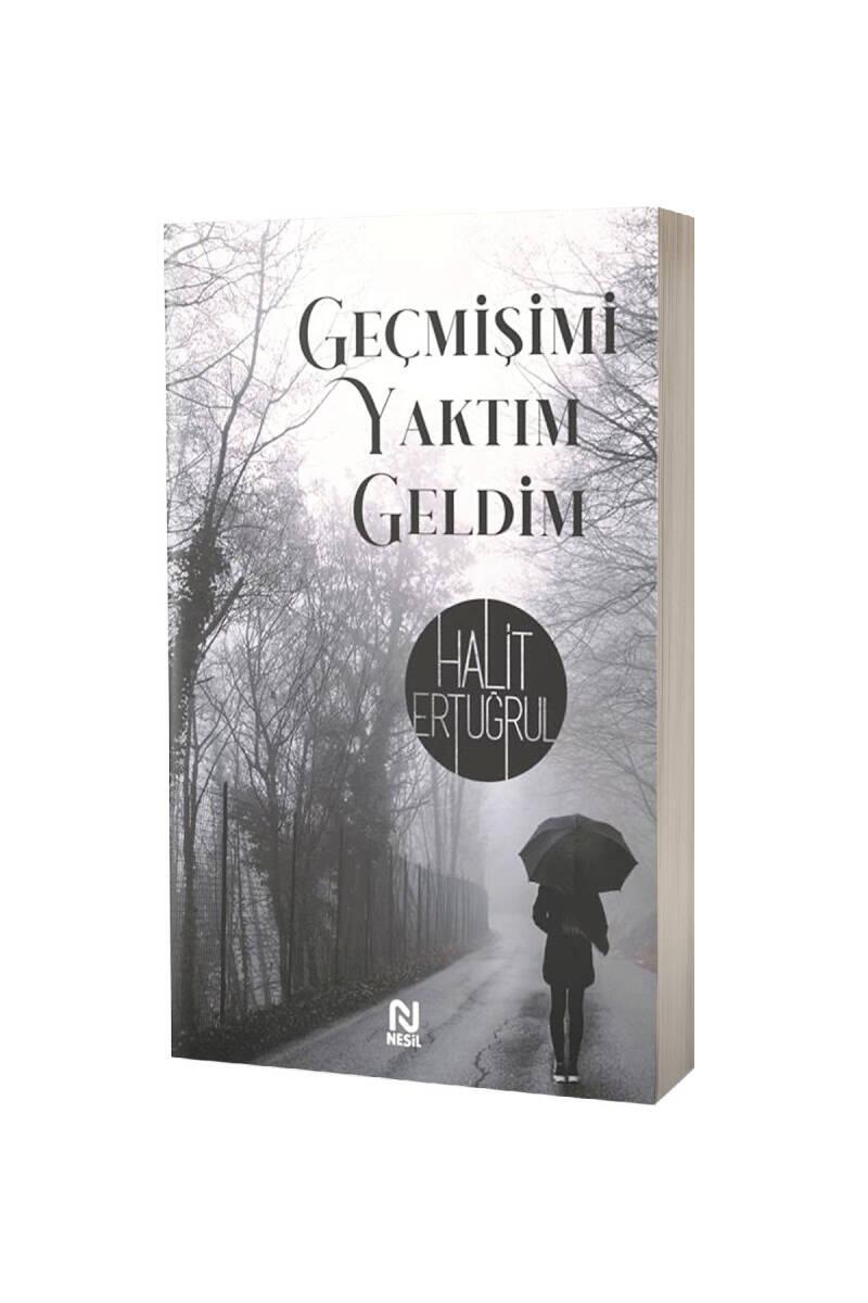 Geçmişimi Yaktım Geldim - 1