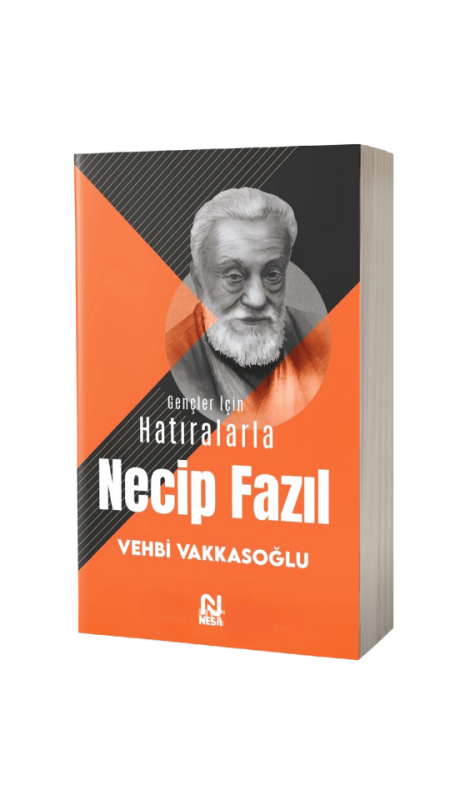 Gençler İçin Hatıralarla Necip Fazıl - Nesil Yayınları