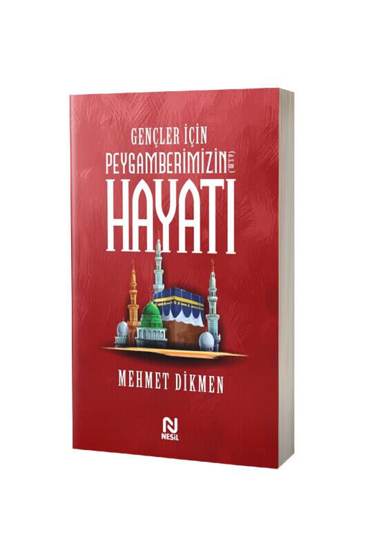 Gençler İçin Peygamberimizin Hayatı - Nesil Yayınları