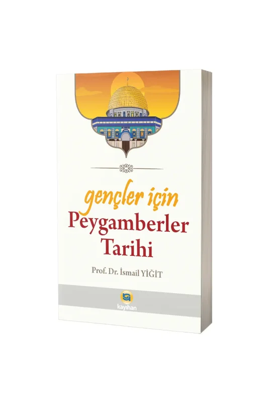 Gençler İçin Peygamberler Tarihi - Kayıhan Yayınları