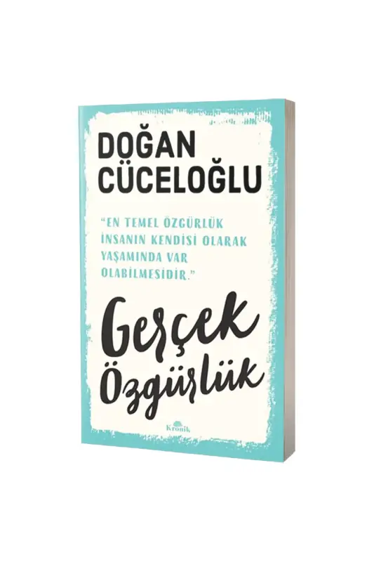 Gerçek Özgürlük - Kronik Kitap