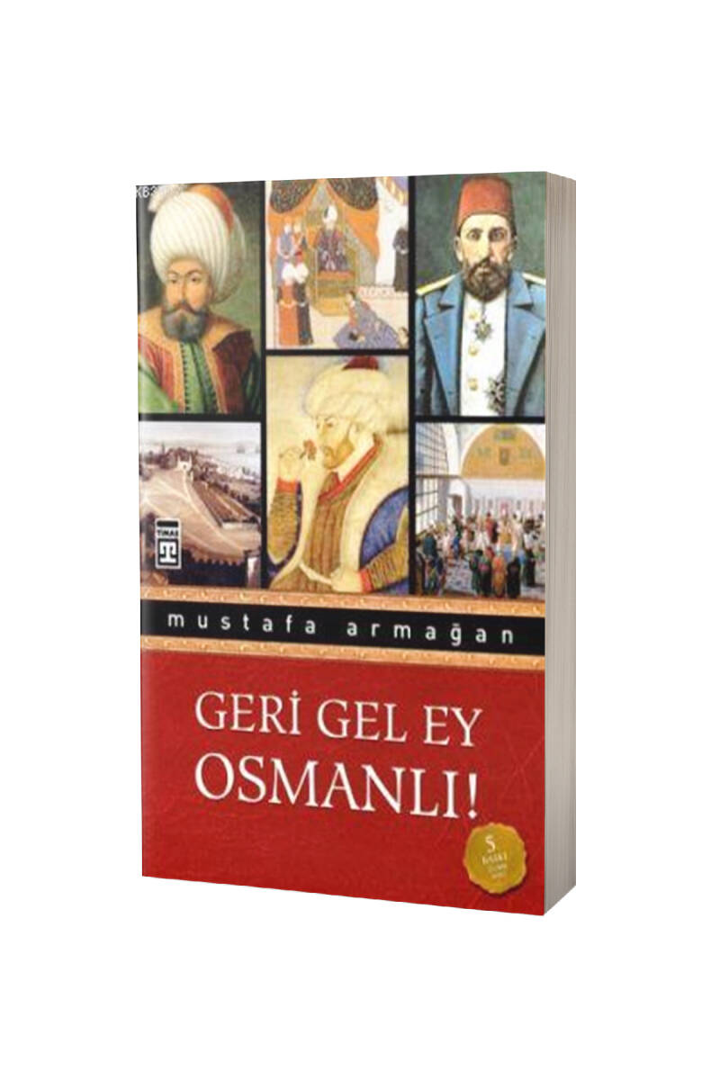 Geri Gel Ey Osmanlı - 1