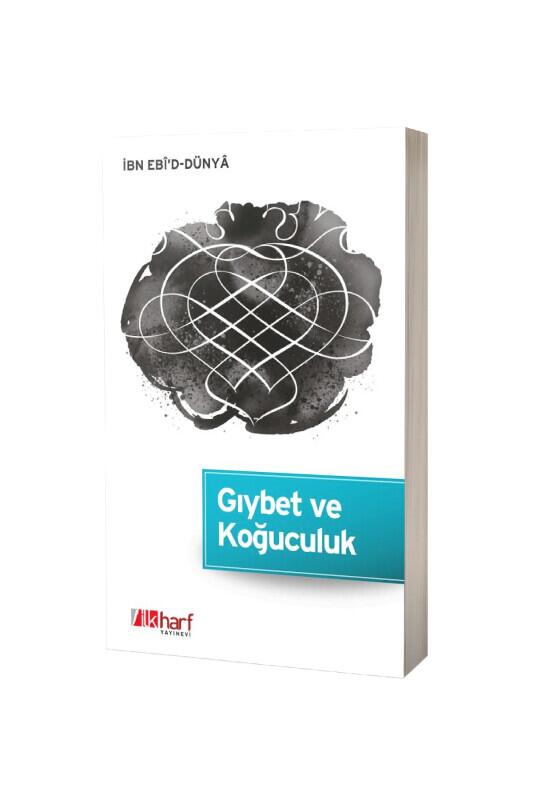 Gıybet ve Koğuculuk - İlk Harf Yayınevi