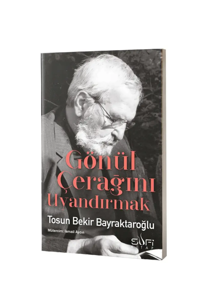 Gönül Çerağını Uyandırmak - 1