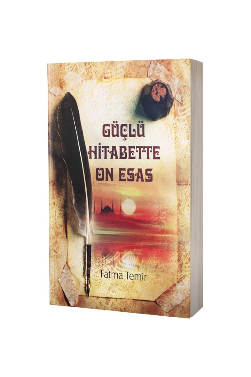 Güçlü Hitabette On Esas - 1