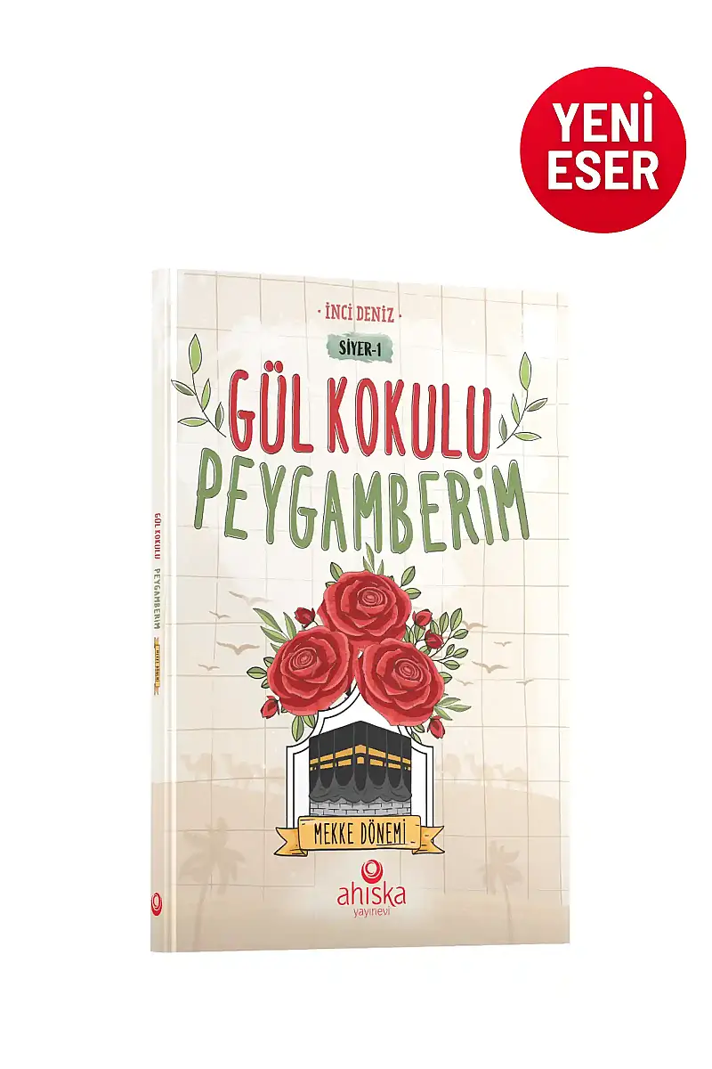 Gül Kokulu Peygamberim Mekke Dönemi - 1