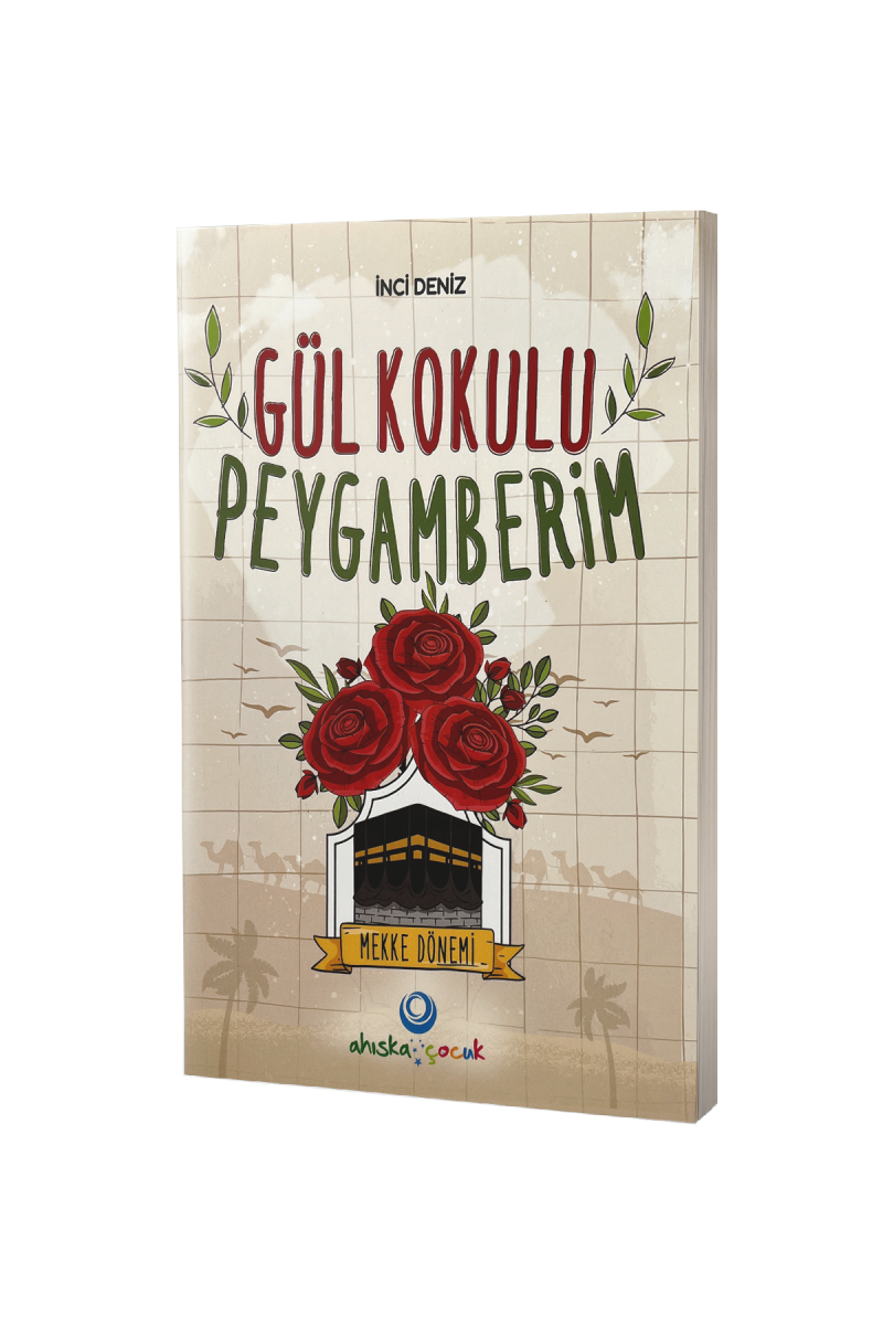 Gül Kokulu Peygamberim Mekke Dönemi - 2