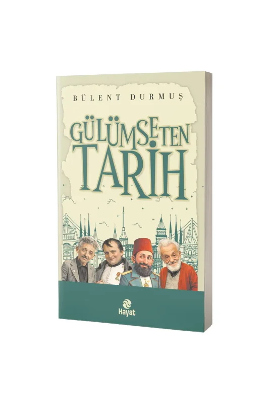 Gülümseten Tarih - Hayat Yayınları