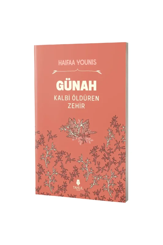 Günah Kalbi Öldüren Zehir - Tahlil Yayınları